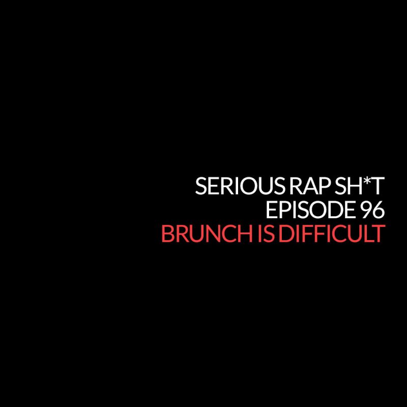 Episode 96: Brunch is Difficult cover