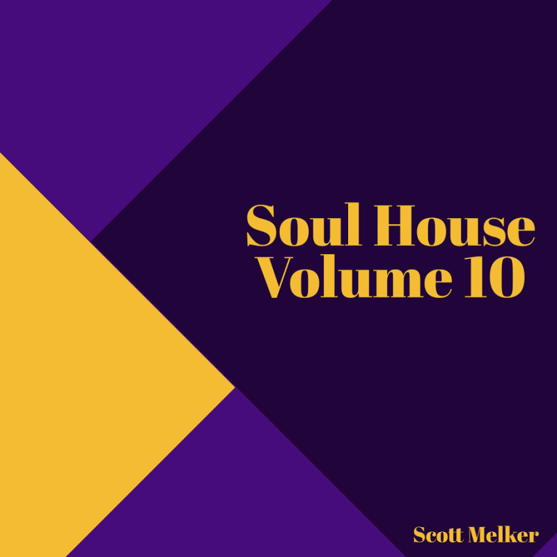 Soul House Volume 10 (Scott Melker Live) cover