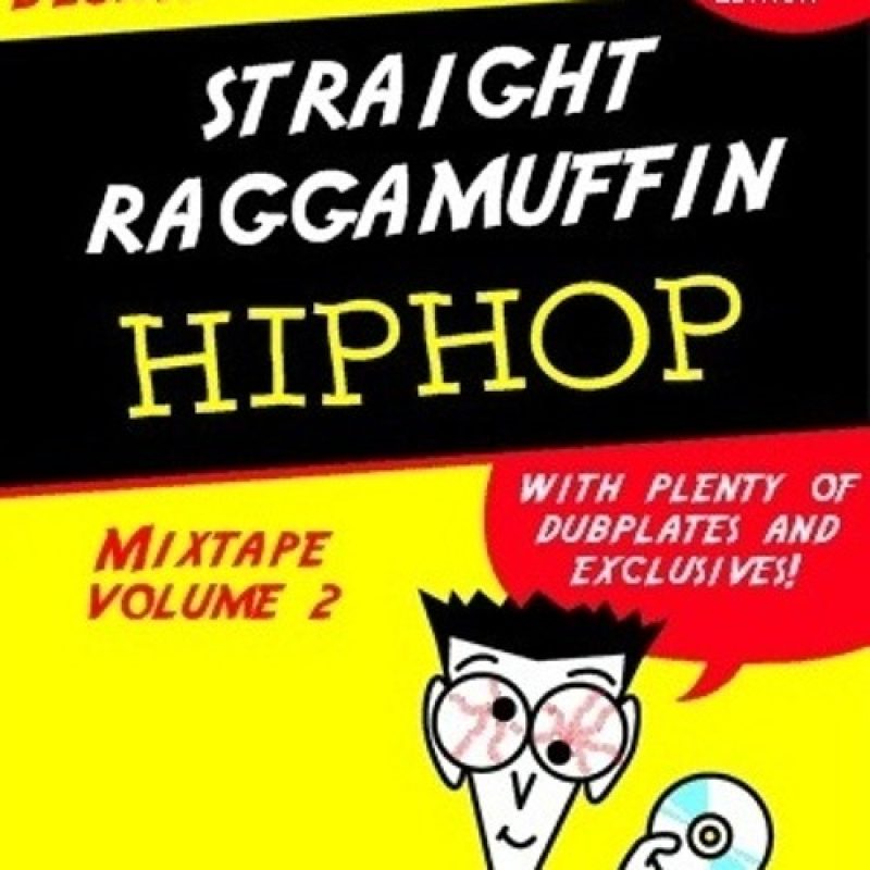Straight Raggamuffin Hip Hop Mixtape Vol. 2 cover