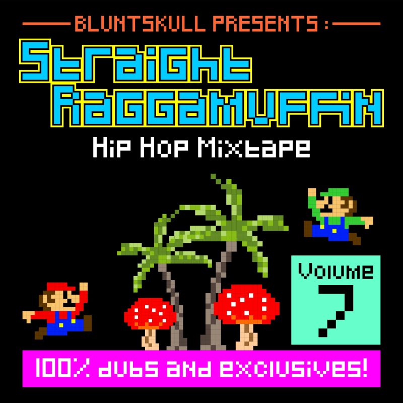 Straight Raggamuffin Hip Hop Mixtape Volume 7 cover
