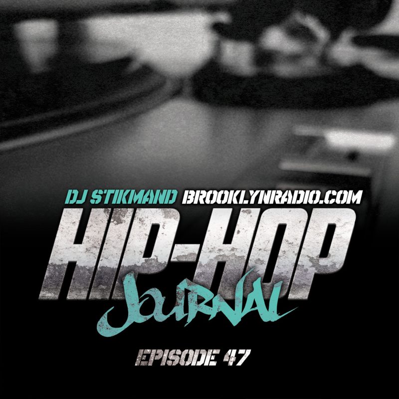 The Hip Hop Journal Episode 47 cover
