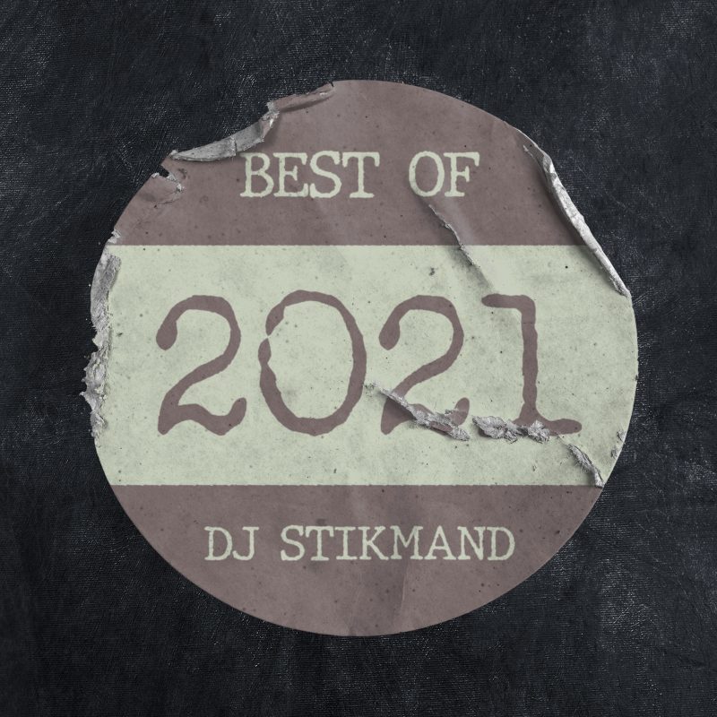 Top 10 of 2021 – Selected by DJ Stikmand of the Hip Hop Journal/100% cover