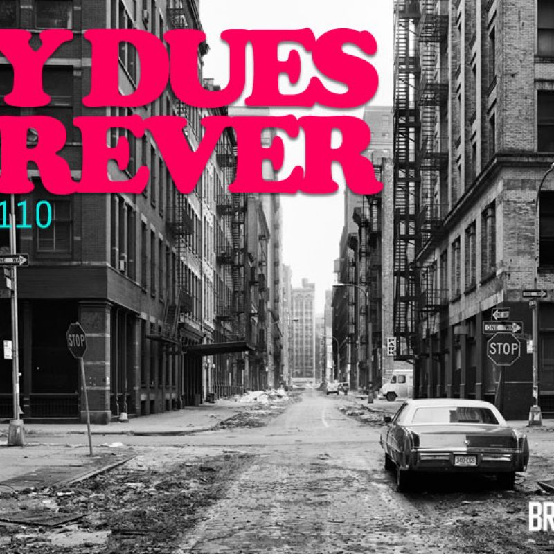 Radio Edit 110 – Pay Dues Forever cover