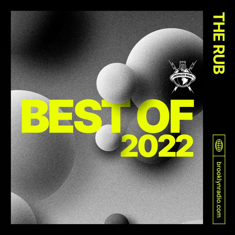 Best of 2022 – Selected by The Rub cover