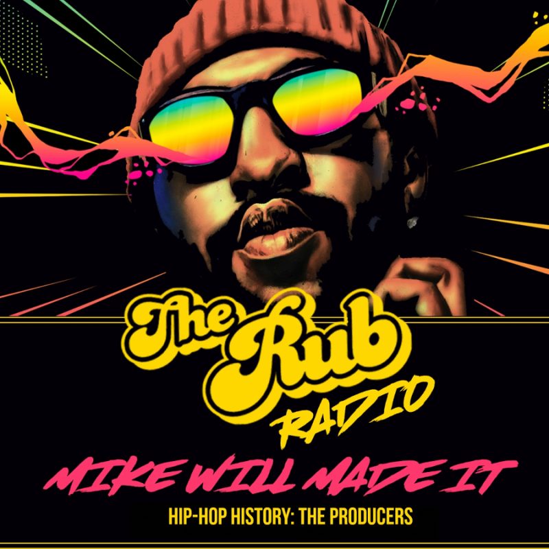 Rub Radio – Mike Will Made It Special cover