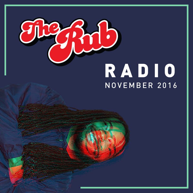 Rub Radio November 2016 cover