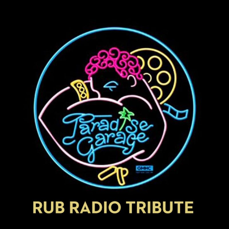 Rub Radio – Paradise Garage Tribute cover