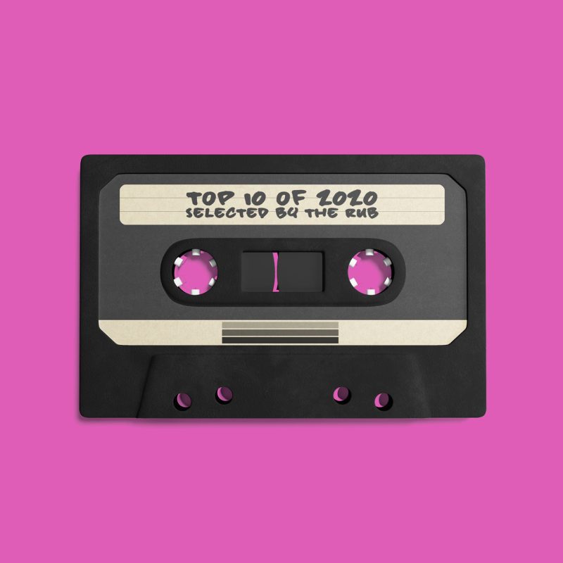 Top 10 of 2020 – Selected by The Rub cover