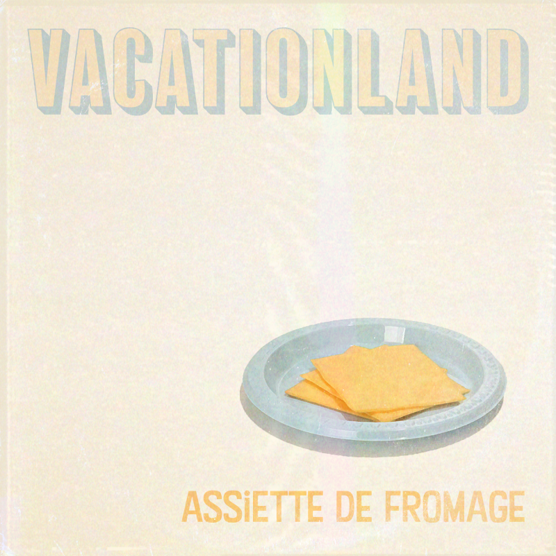 Vacationland #29 – Assiette De Fromage cover